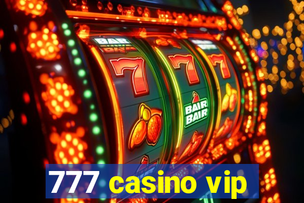 777 casino vip